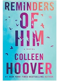 Reminders Of Him - By Colleen Hoover Paperback 