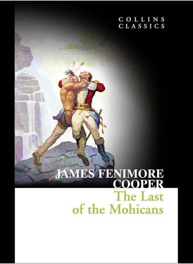 The Last of the Mohicans (Collins Classics) 