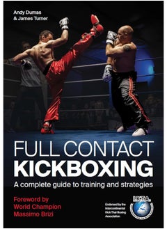 Full Contact Kickboxing: A Complete Guide to Training and Strategies 