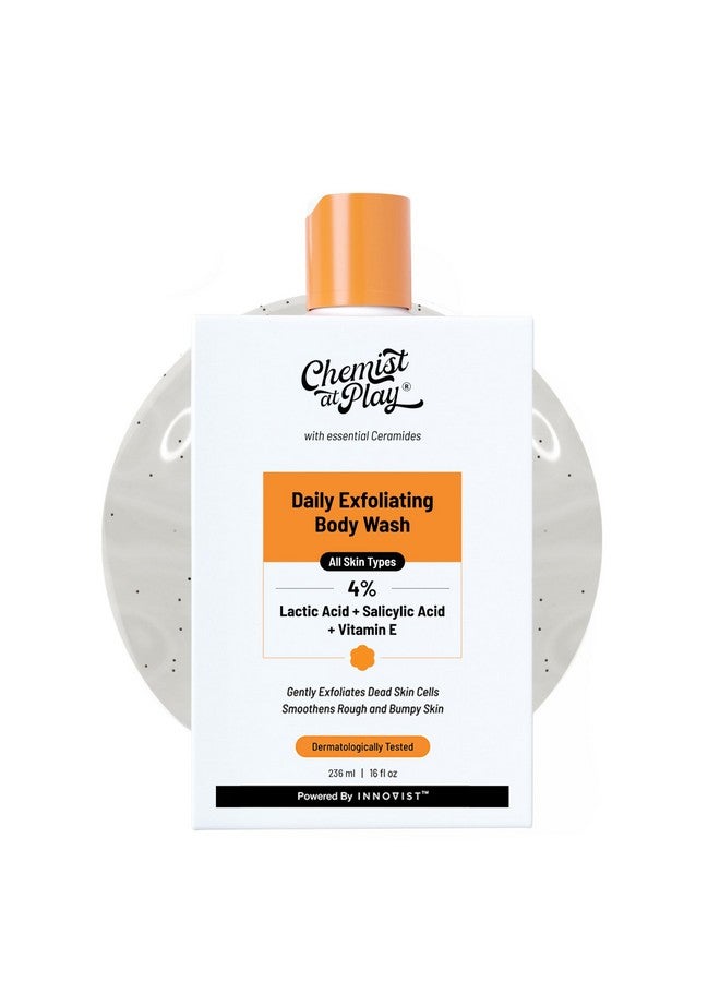Chemist At Play Exfoliating Body Wash 236ml | 4% (Salicylic Acid, Vitamin E and Lactic Acid) | Paraben & SLS Free | Gentle Exfoliating Shower Gel | Removes Tan| Prevents Dry, Rough, Bumpy Skin | Men & Women - Image 1