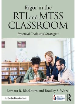 Rigor in the RTI and MTSS Classroom 