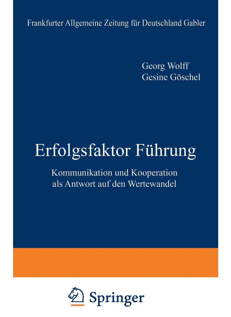 Erfolgsfaktor Führung: Kommunikation und Kooperation als Antwort auf den Wertewandel 