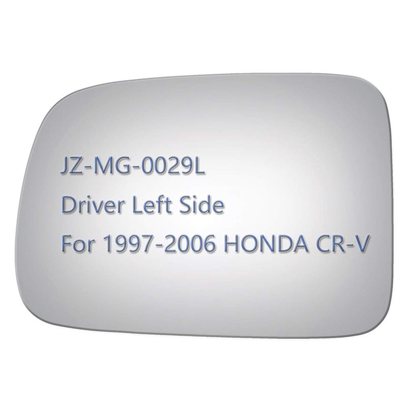JZSUPER Side Mirror Glass fit for 1997-2006 HONDA CR-V, Driver Left Side View LH Replacement Rearview Flat Glass, Non Heated Including Adhesive