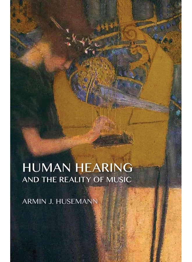 Human Hearing and the Reality of Music