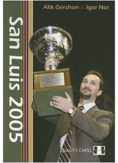 San Luis 2005: How Chess Found Its Champion 