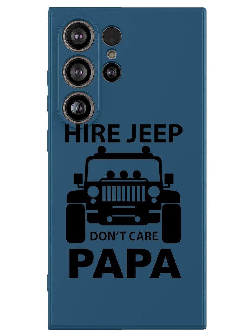 Theodor Protective Slim Fit Case Liquid Silicone Cover with Full Body Protection Anti-Scratch Shockproof Case For Samsung Galaxy S25 Ultra (Blue) - Hire jeep dont care papa - black - Image 1