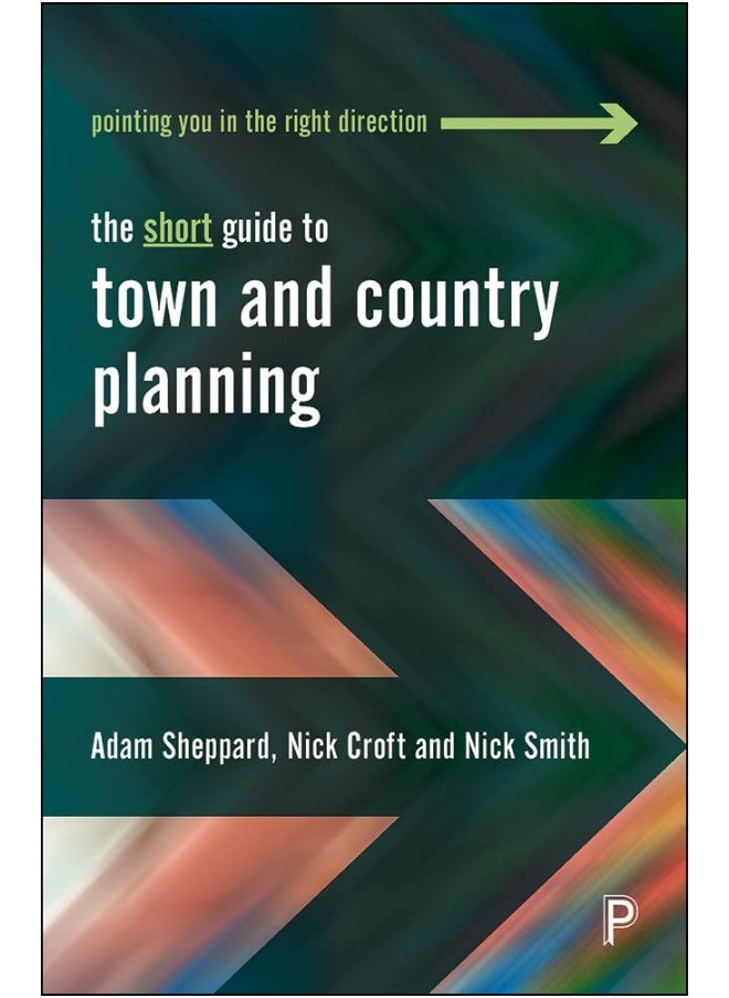 The Short Guide to Town and Country Planning 2e 