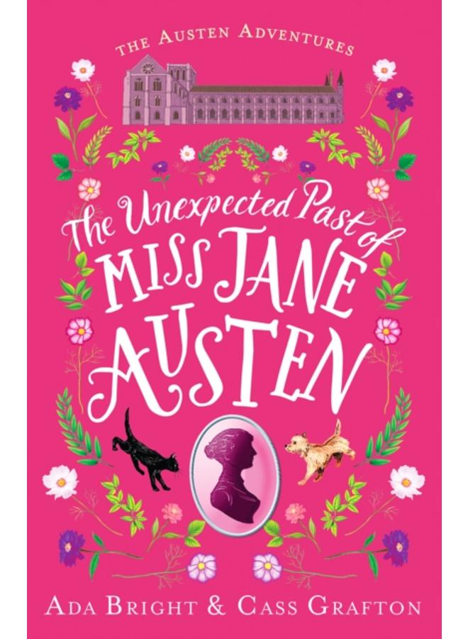 The Unexpected Past of Miss Jane Austen : A page-turning story of adventure, friendship and family