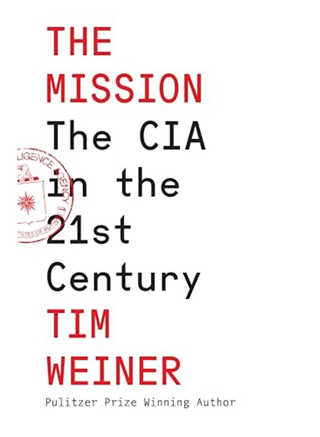 The Mission: The Cia In The 21St Century