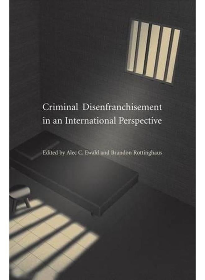 Criminal Disenfranchisement in an International Perspective 