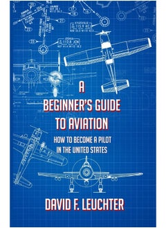 A Beginner's Guide to Aviation: How to Become a Pilot in the United States