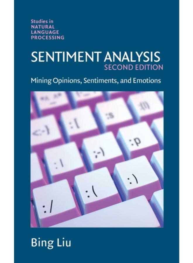 Sentiment Analysis : Mining Opinions, Sentiments, and Emotions 