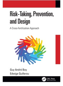 Risk-Taking, Prevention and Design : A Cross-Fertilization Approach