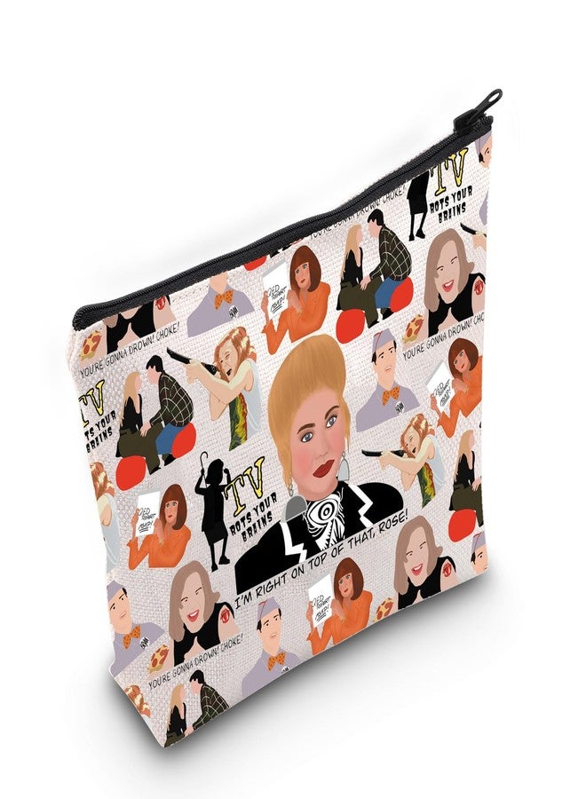 LEVLO Don’t Tell Mum Makeup Bag Sue Ellen Fans Gift I'm Right On Top Of That Rose TV Show Rose Lindsey Zipper Pouch Bag Don’t Tell Mum TV Show Merchandise (I'm Right On Bag) - Image 1