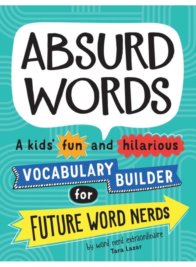 Absurd Words A kids fun and hilarious vocabulary builder for future word nerds - Paperback