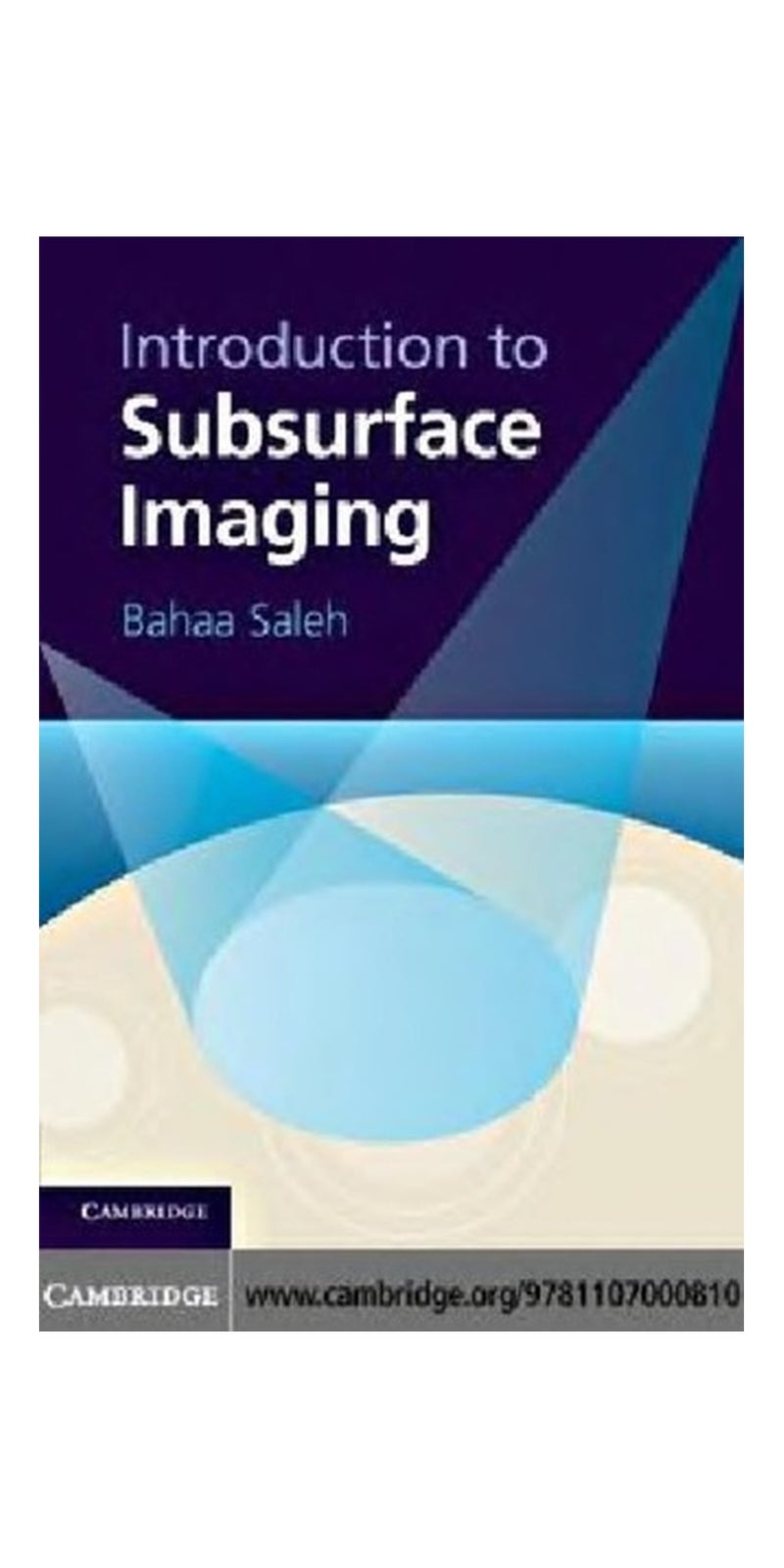 Introduction to subsurface imaging | Authored by Bahaa E. A. Saleh | Paperback | Published by Cambridge University Press