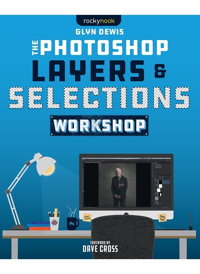 The Photoshop Layers and Selections Workshop  - Image 2