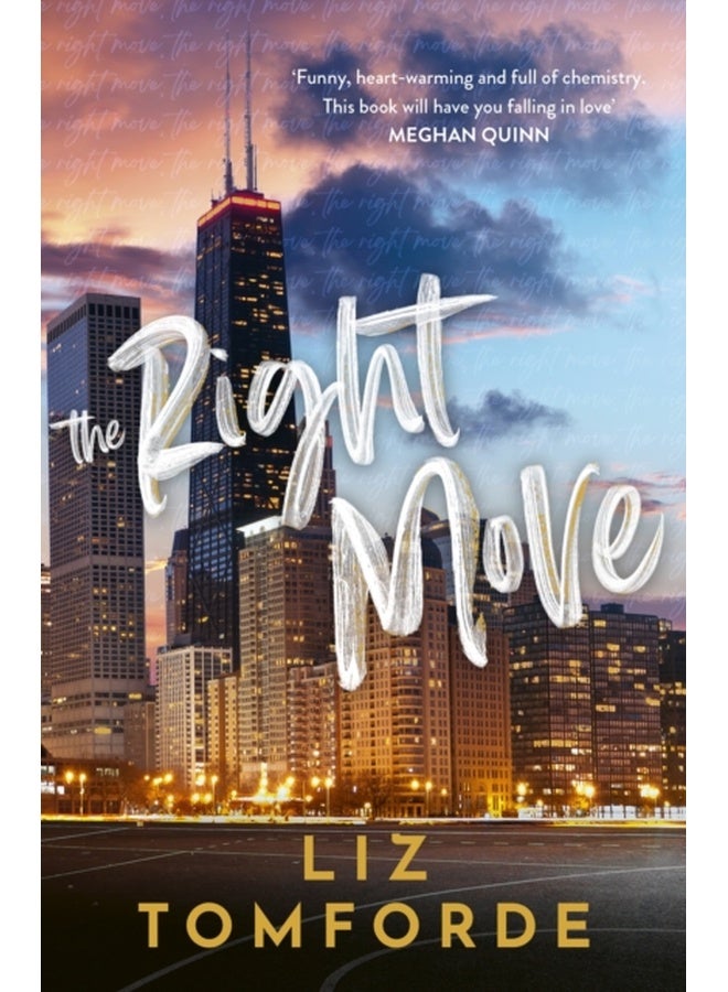 The Right Move : A forced proximity, fake dating sports romance from the TikTok sensation and author of MILE HIGH
