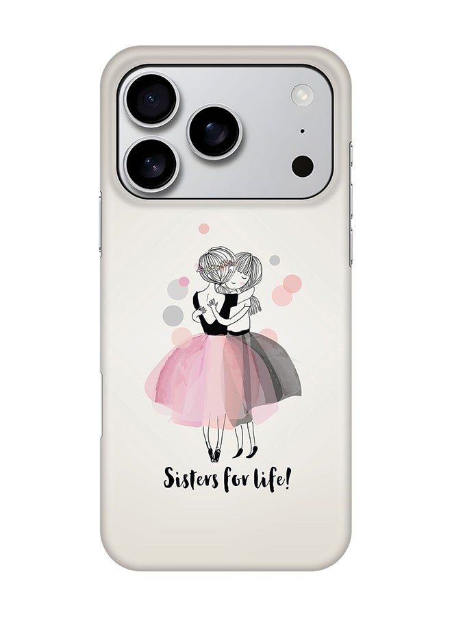 Stylizedd For iPhone 17 Pro,Case, [Compatible with MagSafe] Magnetic cover Slim fit Protection Matte, - Sisters For Life!