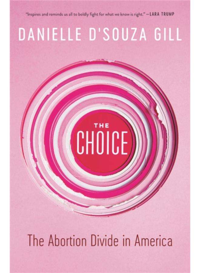 The Choice : The Abortion Divide in America 