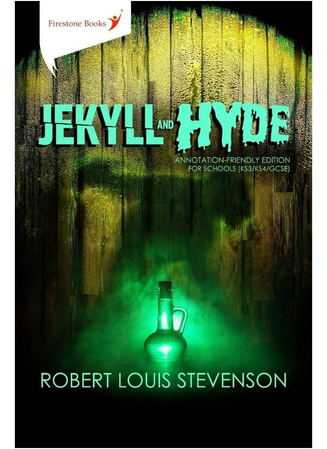 Jekyll and Hyde: Annotation-Friendly Edition for Schools (KS3/KS4/GCSE) 