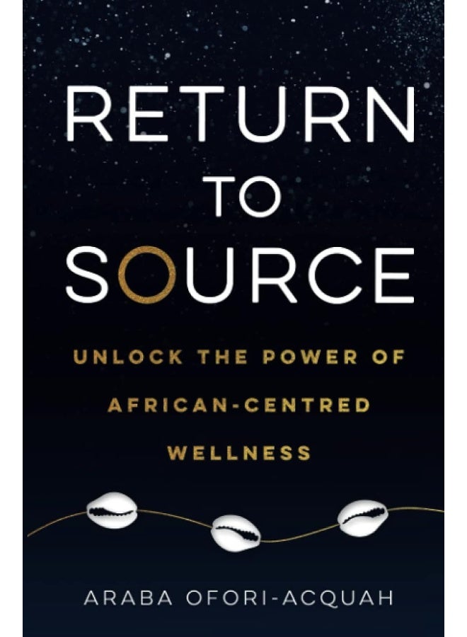 Hay House UK Ltd Return to Source: Unlock the Power of African-Centred Wellness - Image 1