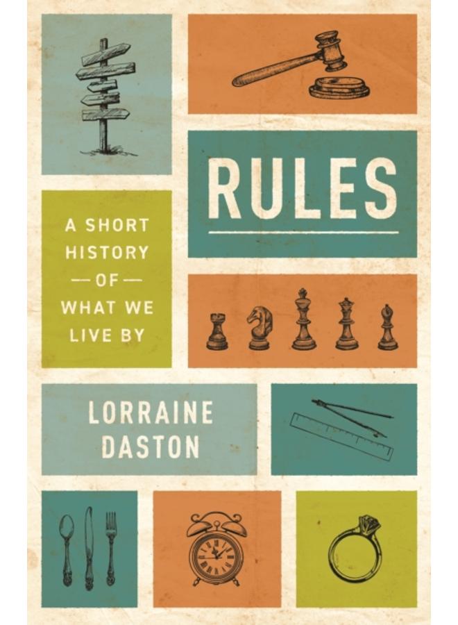Rules : A Short History of What We Live By 