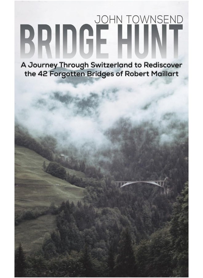 null - Bridge Hunt: A Journey Through Switzerland to Rediscover the 42 Forgotten Bridges of Robert Maillart - Image 1