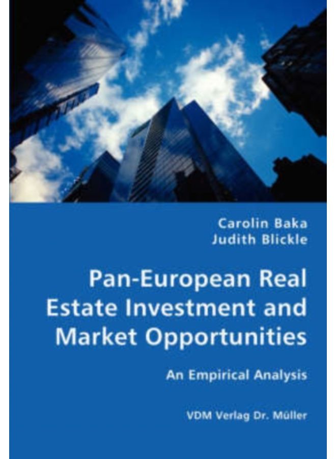 Pan-European Real Estate Investment And Market Opportunities - An Empirical Analysis - Paperback 