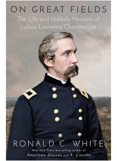 On Great Fields: The Life and Unlikely Heroism of Joshua Lawrence Chamberlain  - Image 1