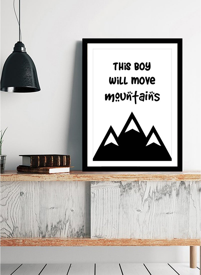 Spoil Your Wall Wall Posters with The Boy Will Move Mountains Motivational Quote and Black Frame - Wall Arts Home Décor Photo Frames - 40x55cm by Spoil Your Wall  - Image 2