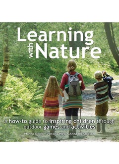 Learning with Nature: A how-to guide to inspiring children through outdoor games and activities  - Image 3