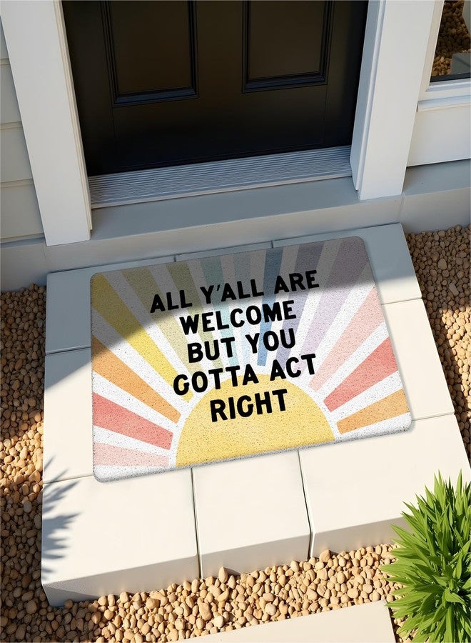 Exqcom Funny Boho Sun Classroom Door Mat, All Y'all are Welcome But You Gotta Act Right Rainbow Sunshine Doormat for Classroom Nursery Front Indoor Outdoor Outside Entrance Entryway, 17x30 Inches - Image 2