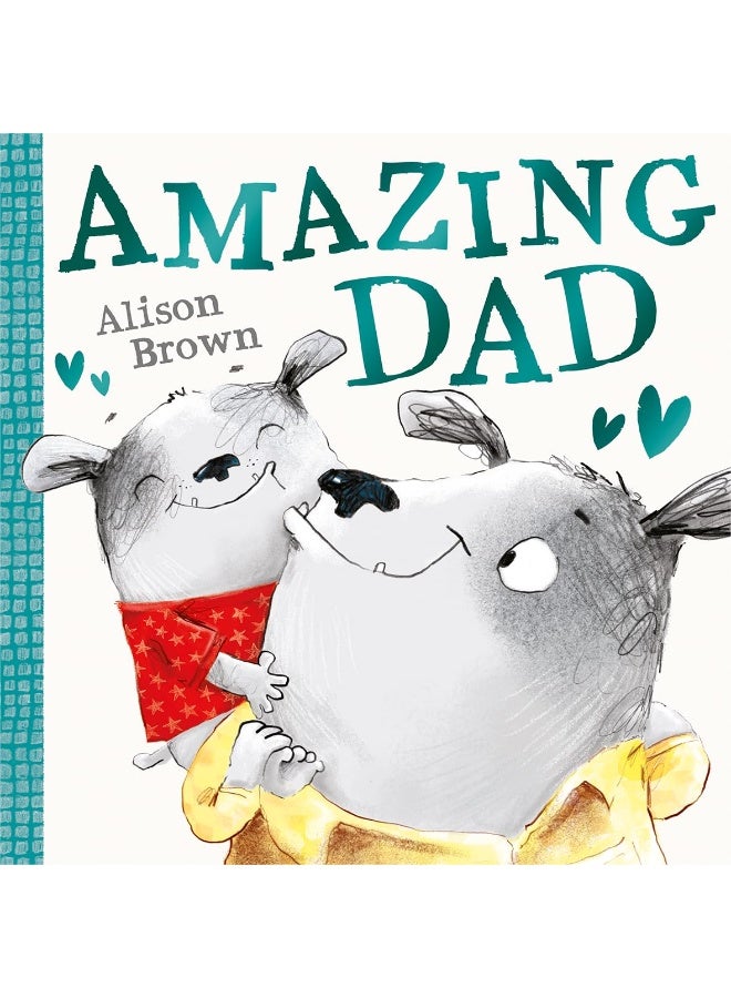 Amazing Dad: A super cute new illustrated children’s picture book celebrating fathers! - Image 1