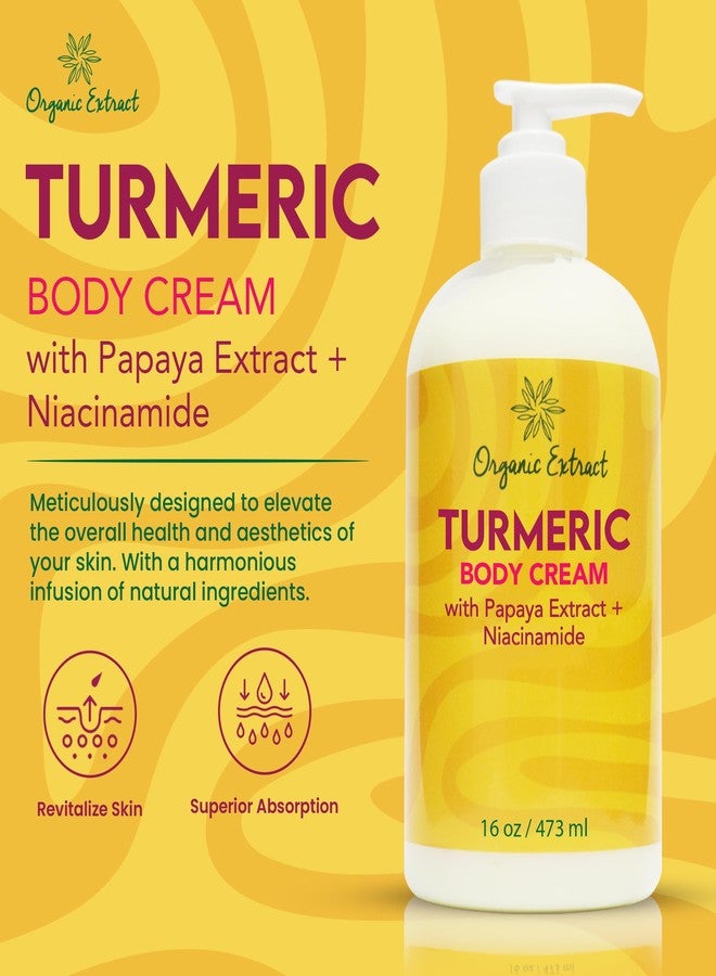 ORGANIC EXTRACT Turmeric Body Cream - 16 fl oz/473 ml - Deep Moisturizing, Hydrating Body Moisturizer Cream for Dry Skin - Helps Relieve & Restore Skin with Turmeric, Papaya Extract, Niacinamide - Image 3