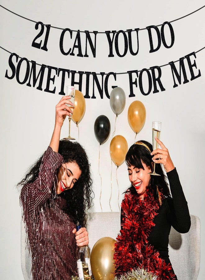 PYBHILK Black Glitter 21 Can You Do Something For Me Banner, Rip Fake ID/21 & Legal/Happy 21st Birthday/Cheers to 21 Years, Funny 21st Birthday Party Decorations - Image 3