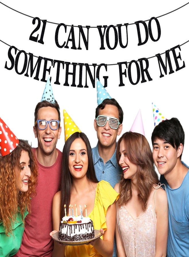 PYBHILK Black Glitter 21 Can You Do Something For Me Banner, Rip Fake ID/21 & Legal/Happy 21st Birthday/Cheers to 21 Years, Funny 21st Birthday Party Decorations - Image 5