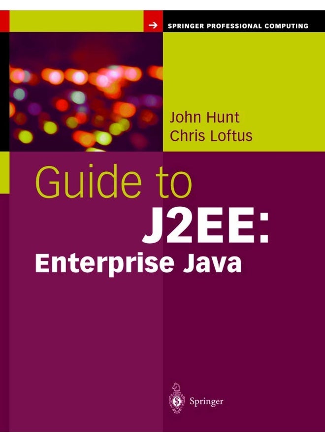 Guide to J2EE: Enterprise Java
