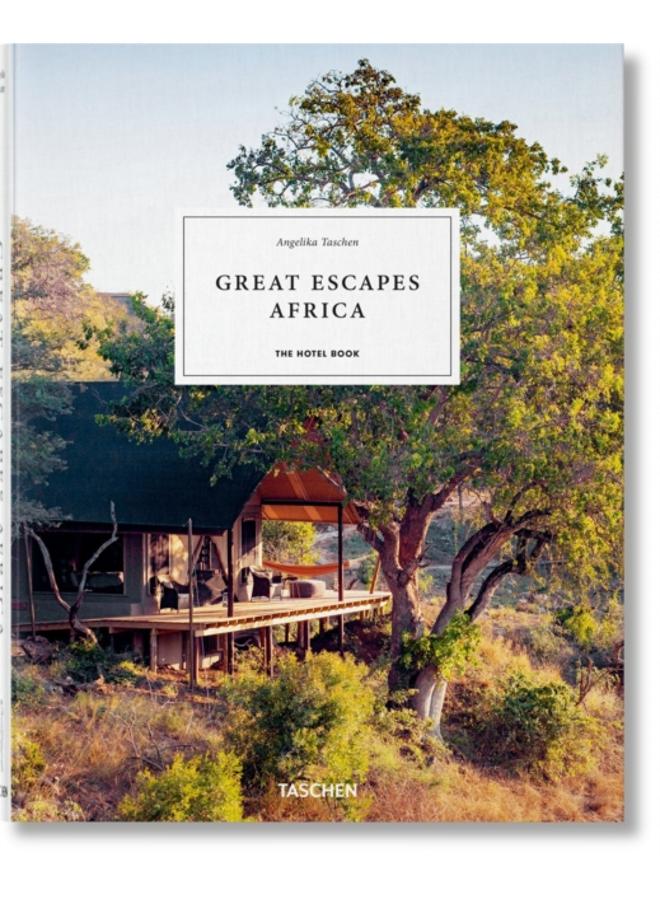 Great Escapes Africa. The Hotel Book