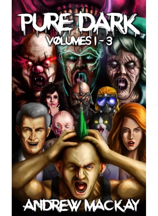 Pure Dark Volumes 1 3 The Ultimate Horror Endurance Trilogy - Paperback