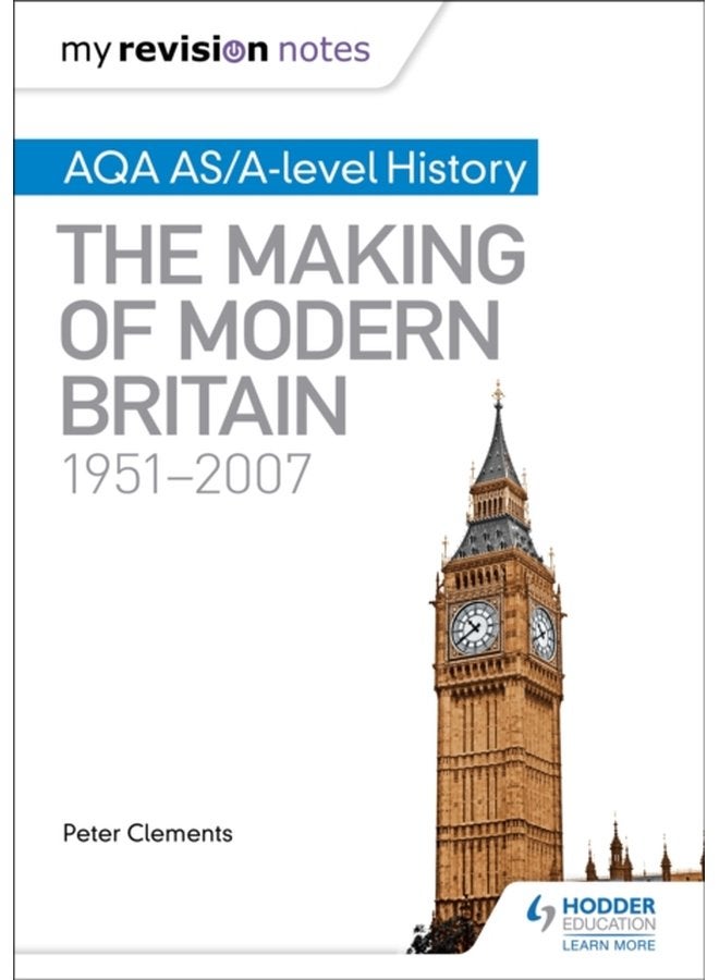 My Revision Notes AQA AS A level History The Making of Modern Britain 1951 2007 - Paperback