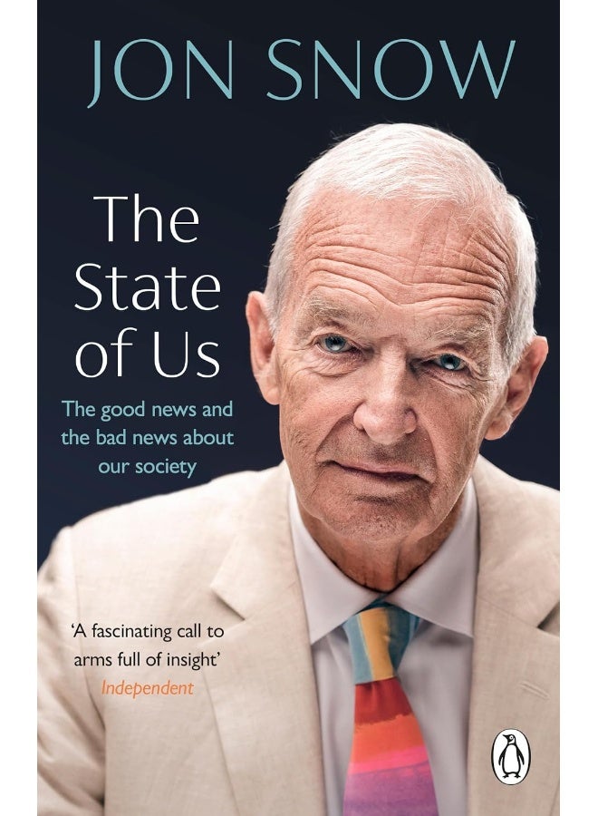 The State of Us: The Good News and the Bad News about Our Society - Image 1
