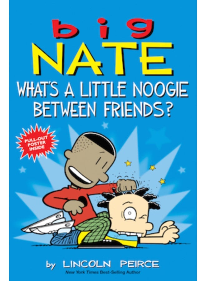 Big Nate: What's a Little Noogie Between Friends? : 16