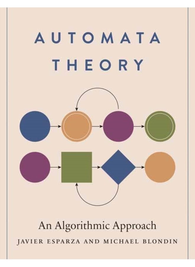 Automata Theory An Algorithmic Approach - Hardback