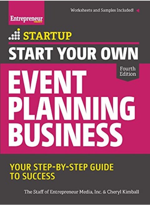 Start Your Own Event Planning Business Your Stepbystep Guide To Success by Media, The Staff of Entrepreneur - Kimball, Cheryl Paperback