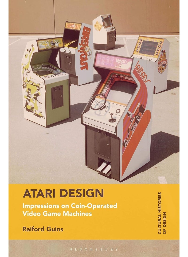 Atari Design: Impressions on Coin-Operated Video Game Machines