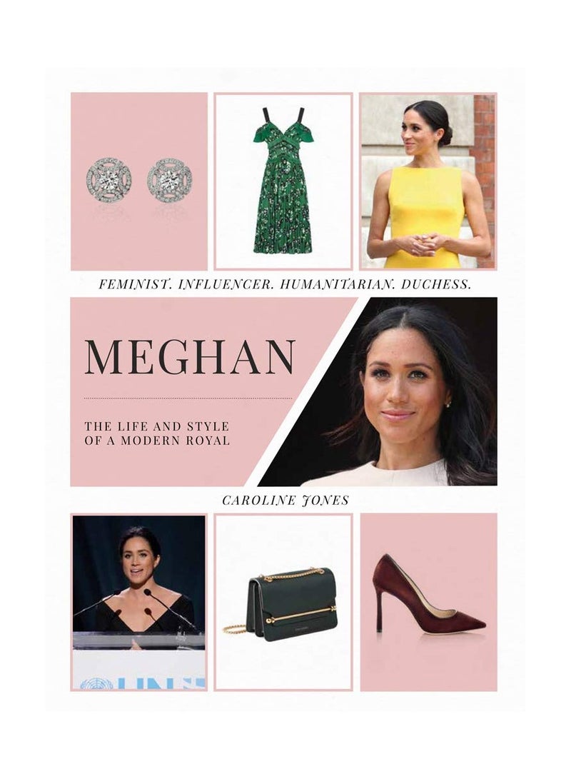 Meghan The Life And Style Of A Modern Royal 
