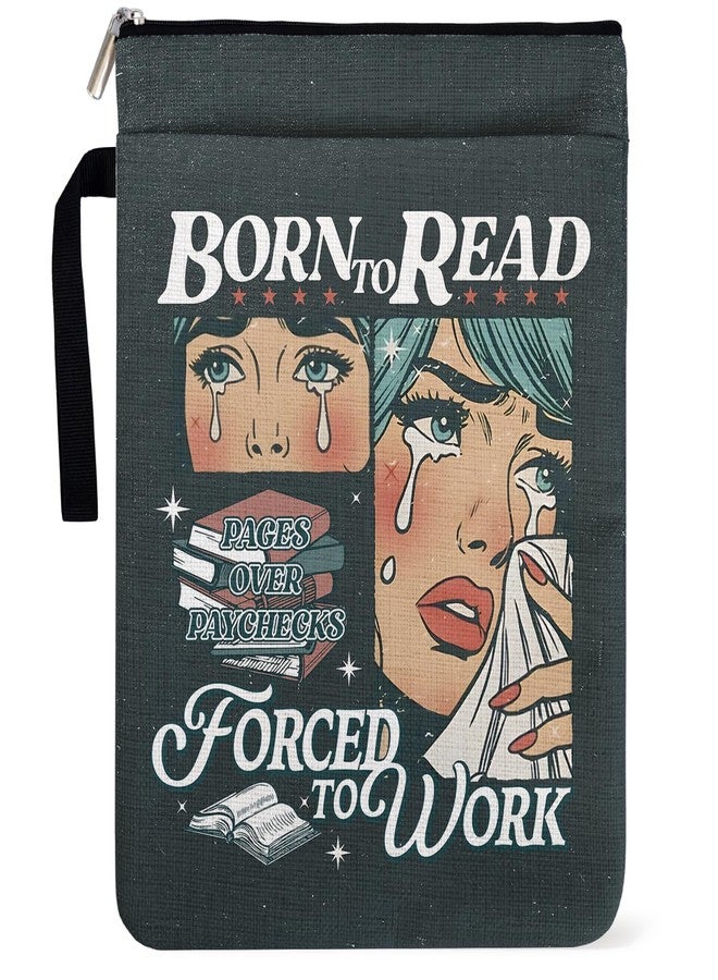 غلاف كتاب "وُلدتُ لأقرأ، أُجبرتُ على العمل" لمحبي الكتب، غلاف كتاب ورقي لمحبي المكتبات، هدايا لنادي محبي الكتب للنساء، غلاف كتاب بسحاب وجيب أمامي للكتب الورقية مقاس 9 × 12 بوصة - Image 1