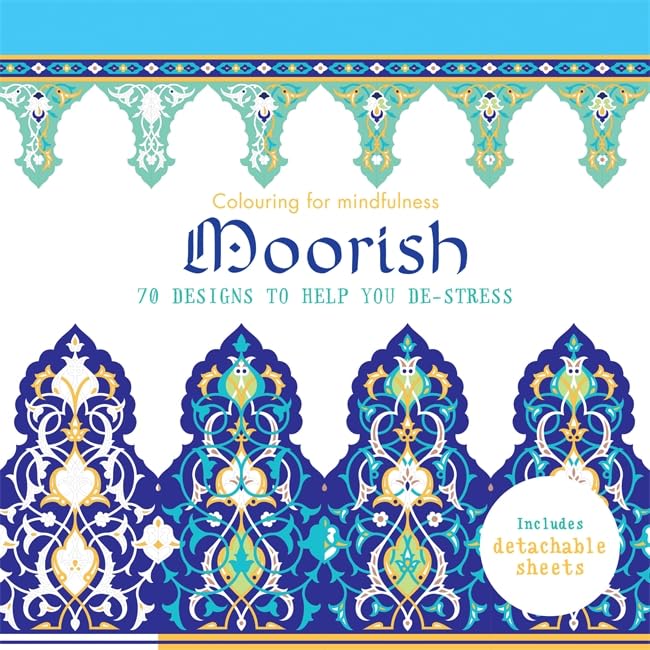 Moorish 70 Designs To Help You Destress Colouring For Mindfulness