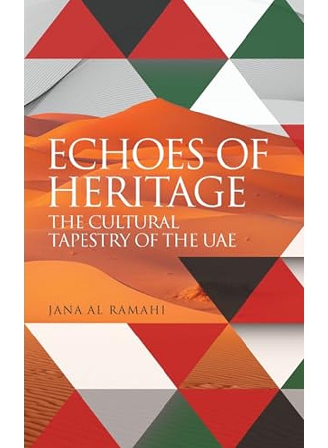 Echoes of Heritage the Cultural Tapestry of the Uae